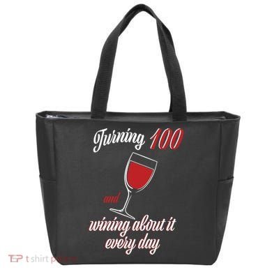 Turning 100 And Wining About It Everyday Tote Bag