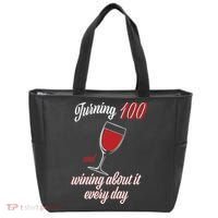 Turning 100 And Wining About It Everyday Tote Bag thumb 0