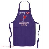 Turning 100 And Wining About It Everyday Apron thumb 0
