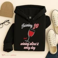 Turning 30 And Wining About It Everyday Hoodie thumb 4