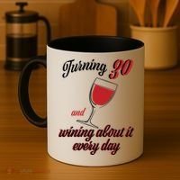 Turning 30 And Wining About It Everyday Coffee Mug thumb 4