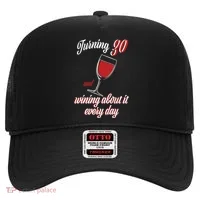 Turning 30 And Wining About It Everyday Hat thumb 0