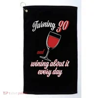 Turning 30 And Wining About It Everyday Golf Towel thumb 0
