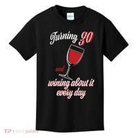Turning 30 And Wining About It Everyday Kids T-Shirt thumb 0