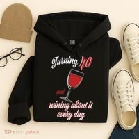 Turning 40 And Wining About It Everyday Hoodie thumb 4