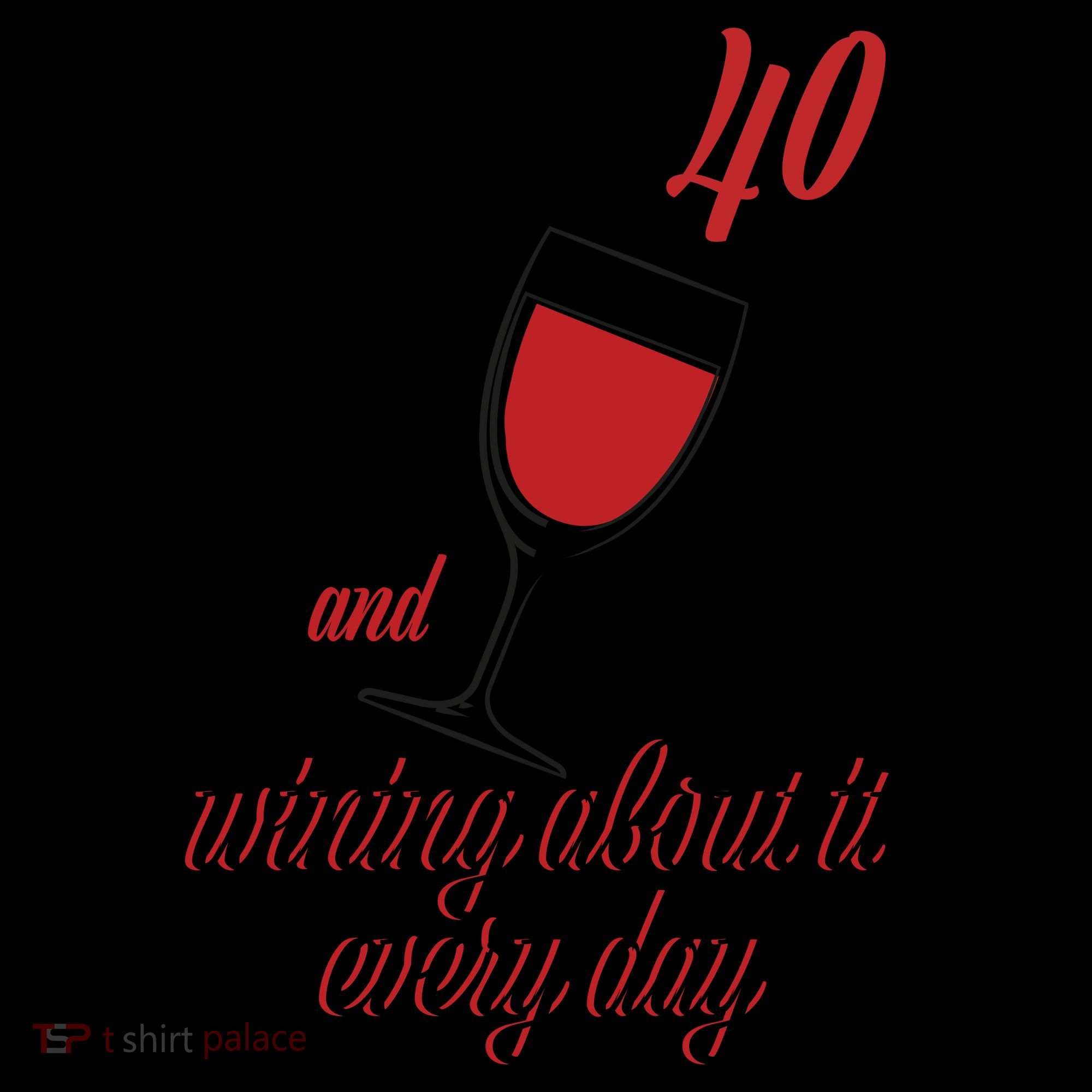 Turning 40 And Wining About It Everyday Coffee Mug