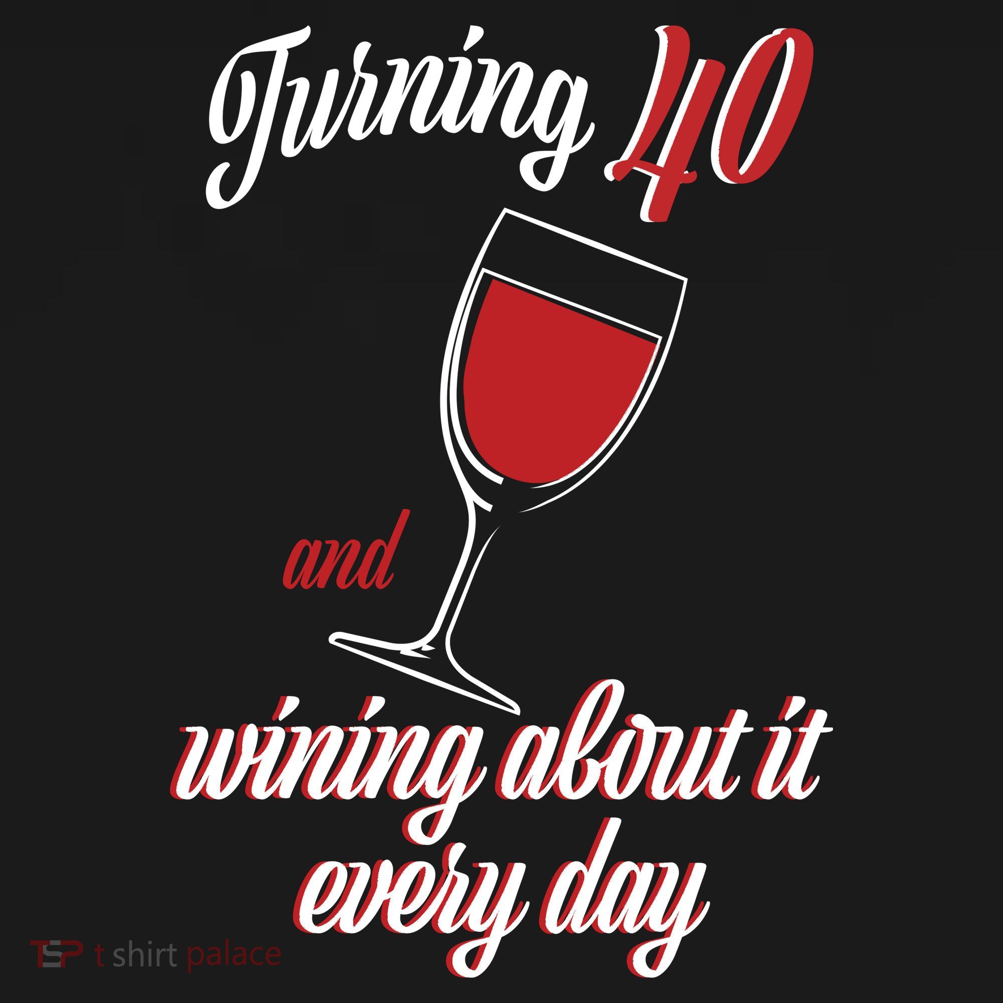 Turning 40 And Wining About It Everyday Pajama Set
