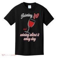 Turning 40 And Wining About It Everyday Kids T-Shirt thumb 0