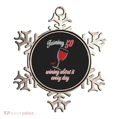 Turning 50 And Wining About It Everyday Ornament
