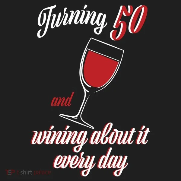Turning 50 And Wining About It Everyday Golf Towel