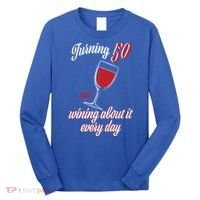 Turning 50 And Wining About It Everyday Long Sleeve Shirt thumb 0
