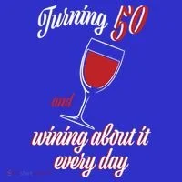 Turning 50 And Wining About It Everyday Toddler T-Shirt thumb 4