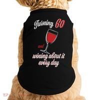 Turning 60 And Wining About It Everyday Doggie Tank thumb 0