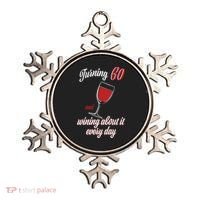 Turning 60 And Wining About It Everyday Ornament thumb 0