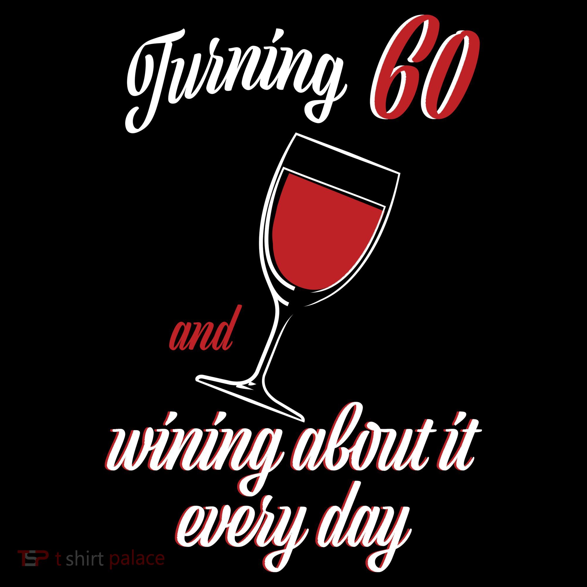 Turning 60 And Wining About It Everyday Tank Top