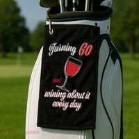 Turning 60 And Wining About It Everyday Golf Towel thumb 2