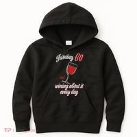 Turning 60 And Wining About It Everyday Kids Hoodie thumb 0