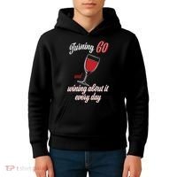 Turning 60 And Wining About It Everyday Kids Hoodie thumb 4