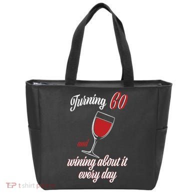 Turning 60 And Wining About It Everyday Tote Bag