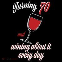 Turning 70 And Wining About It Everyday Women's Hoodie thumb 2