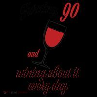 Turning 90 And Wining About It Everyday Coffee Mug thumb 5