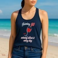 Turning 90 And Wining About It Everyday Women's Tank Top thumb 2