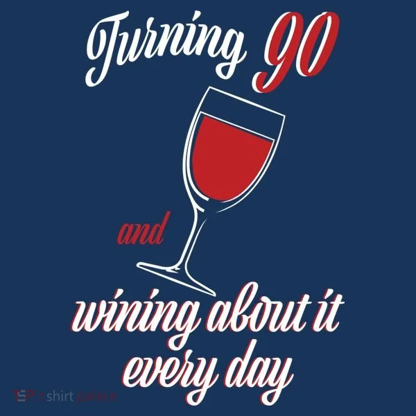 Turning 90 And Wining About It Everyday Tank Top