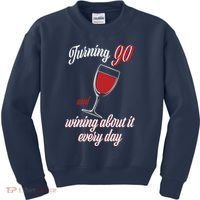 Turning 90 And Wining About It Everyday Kids Sweatshirt thumb 0