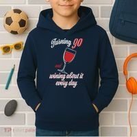 Turning 90 And Wining About It Everyday Kids Hoodie thumb 2