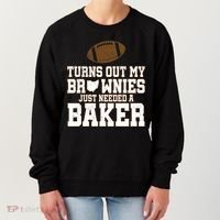 Turns Out My Brownies Just Needed A Baker Women's Sweatshirt thumb 0