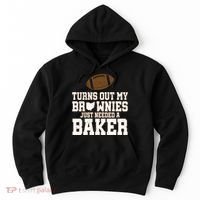 Turns Out My Brownies Just Needed A Baker Hoodie thumb 0
