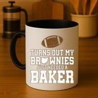 Turns Out My Brownies Just Needed A Baker Coffee Mug thumb 4
