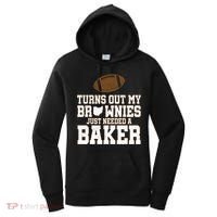 Turns Out My Brownies Just Needed A Baker Women's Hoodie thumb 0