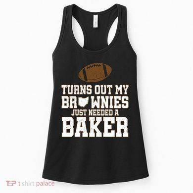 Turns Out My Brownies Just Needed A Baker Women's Tank Top