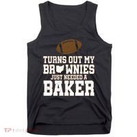 Turns Out My Brownies Just Needed A Baker Tank Top thumb 0