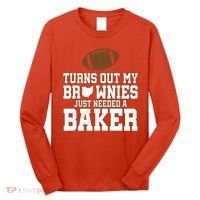 Turns Out My Brownies Just Needed A Baker Long Sleeve Shirt thumb 0