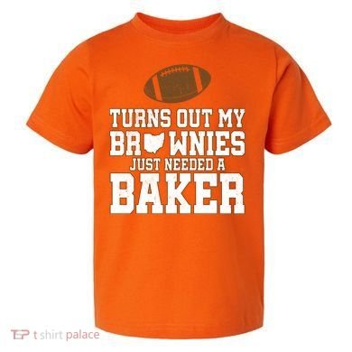 Turns Out My Brownies Just Needed A Baker Toddler T-Shirt