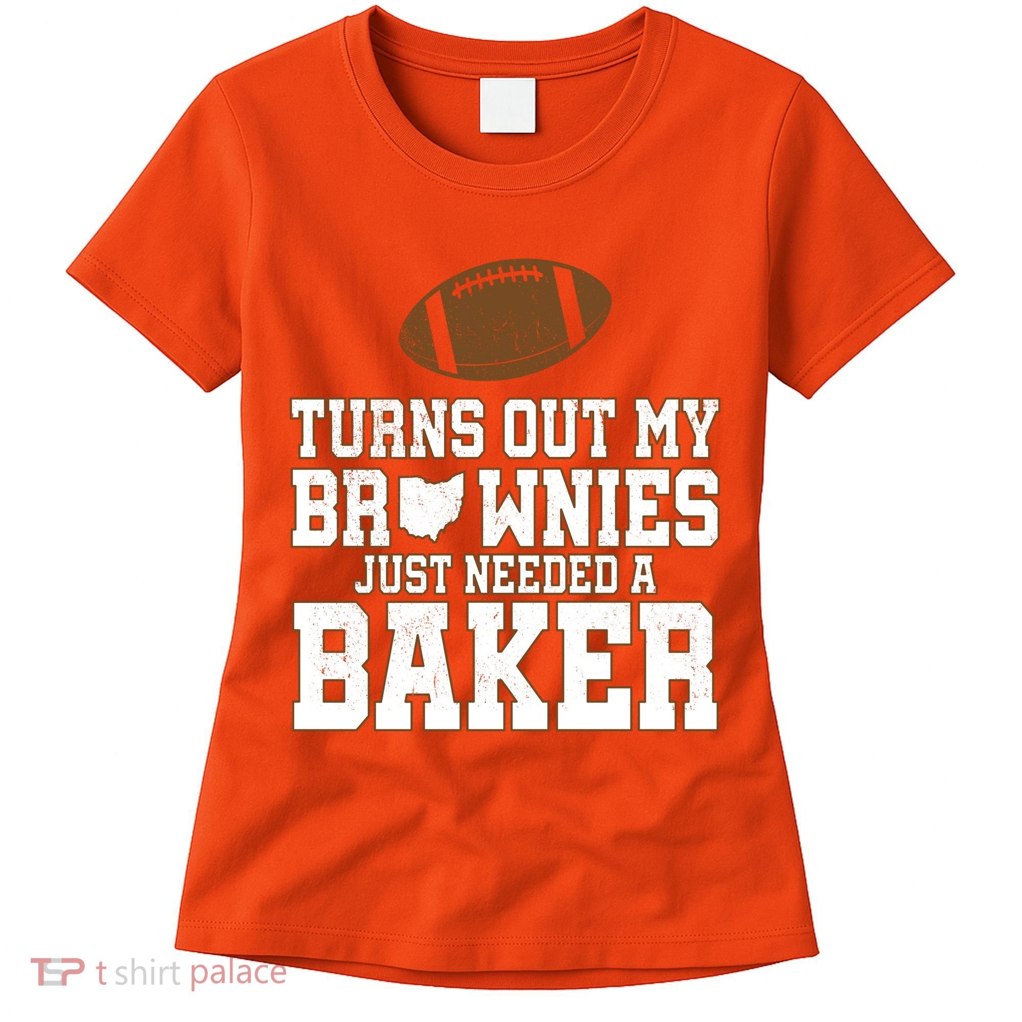 Turns Out My Brownies Just Needed A Baker Women's T-Shirt