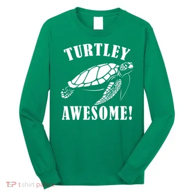Turtley Awesome Long Sleeve Shirt