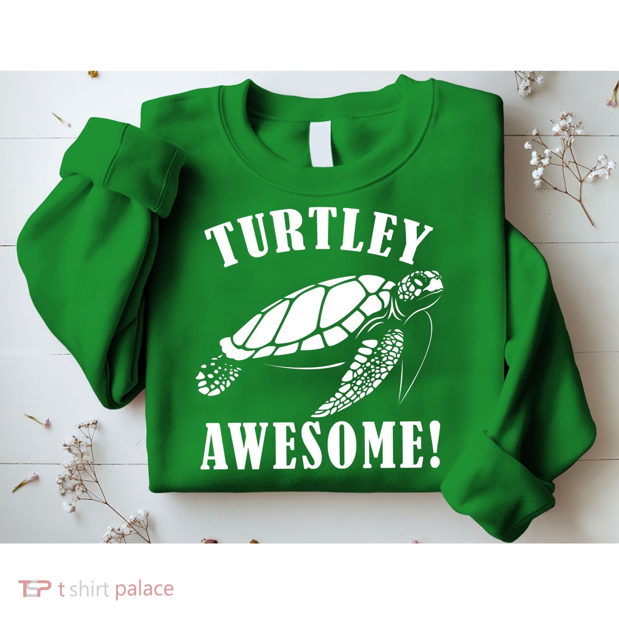 Turtley Awesome Sweatshirt