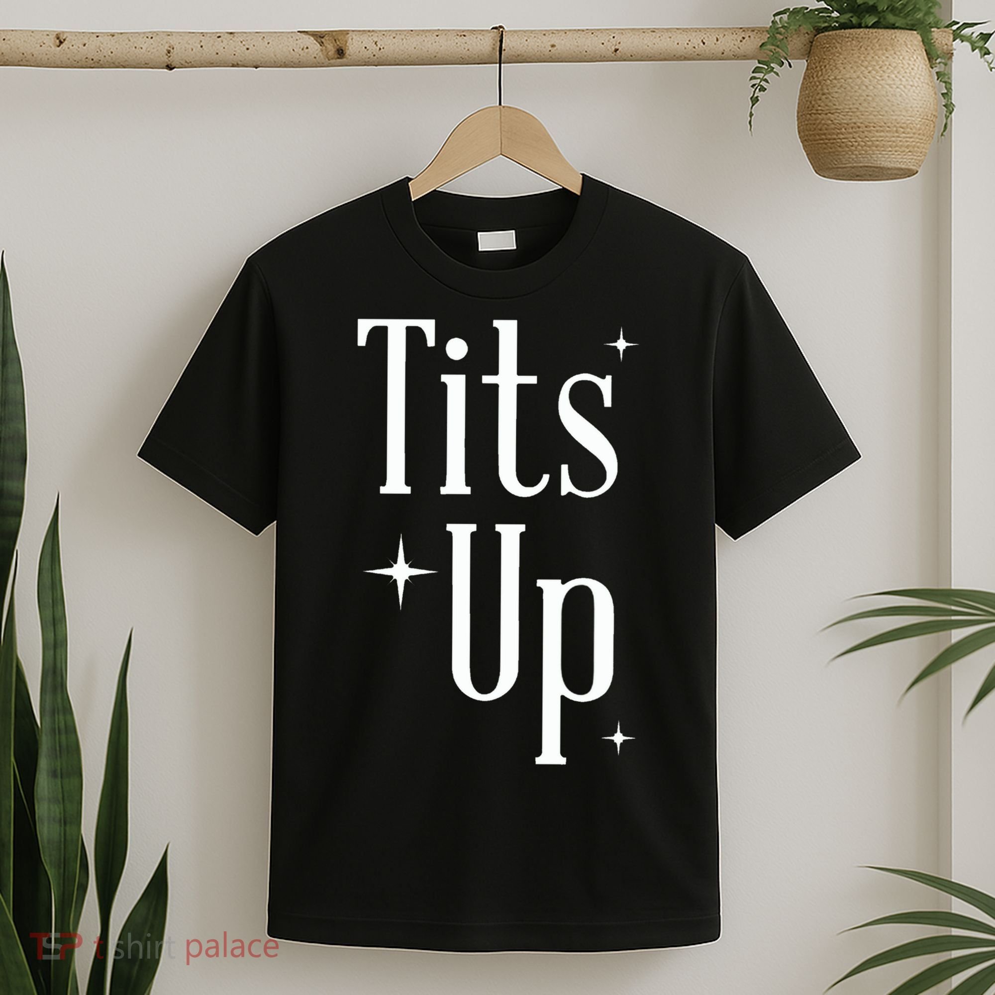Tits Up Support Feminism Funny Gift T-Shirt