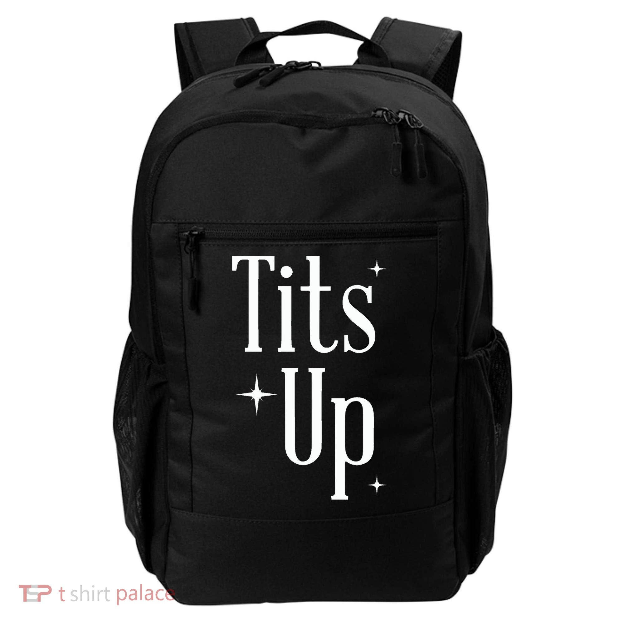 Tits Up Support Feminism Funny Gift Backpack