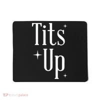 Tits Up Support Feminism Funny Gift Mousepad thumb 0