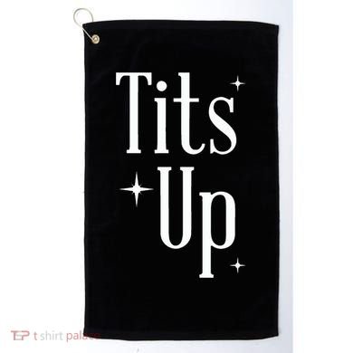 Tits Up Support Feminism Funny Gift Golf Towel