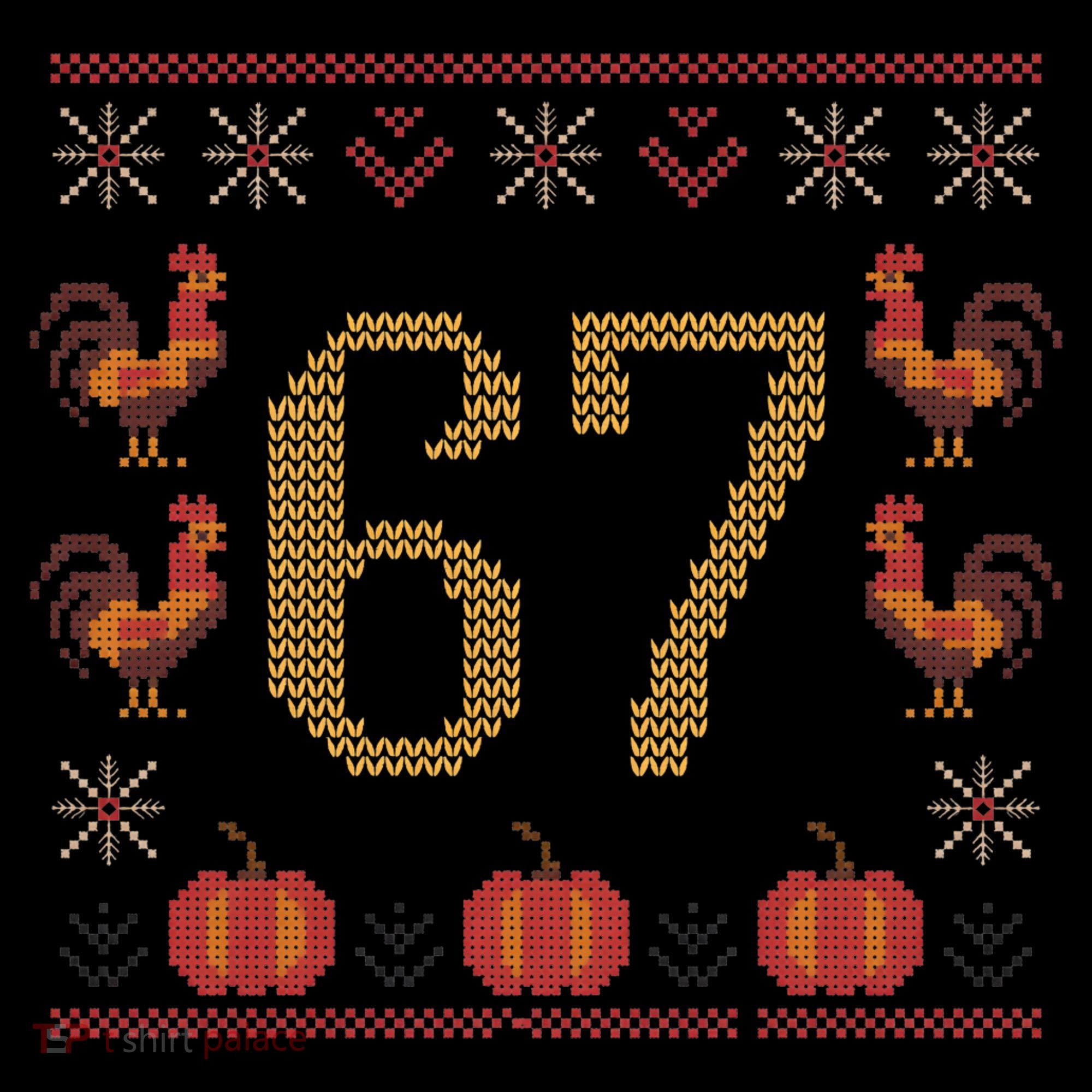 Thanksgiving Ugly Sweater 67 Meme Funny 6-7 Women's Hoodie