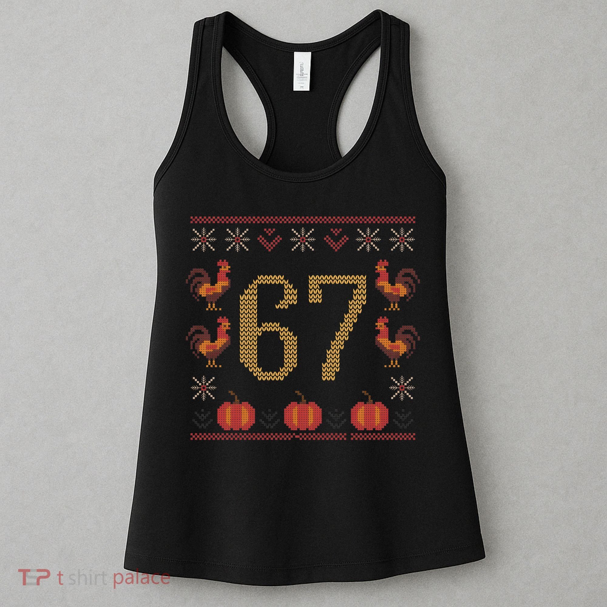 Thanksgiving Ugly Sweater 67 Meme Funny 6-7 Women's Tank Top