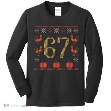 Thanksgiving Ugly Sweater 67 Meme Funny 6-7 Kids Long Sleeve Shirt