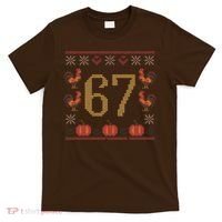 Thanksgiving Ugly Sweater 67 Meme Funny 6-7 T-Shirt thumb 0