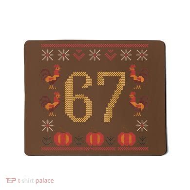 Thanksgiving Ugly Sweater 67 Meme Funny 6-7 Mousepad