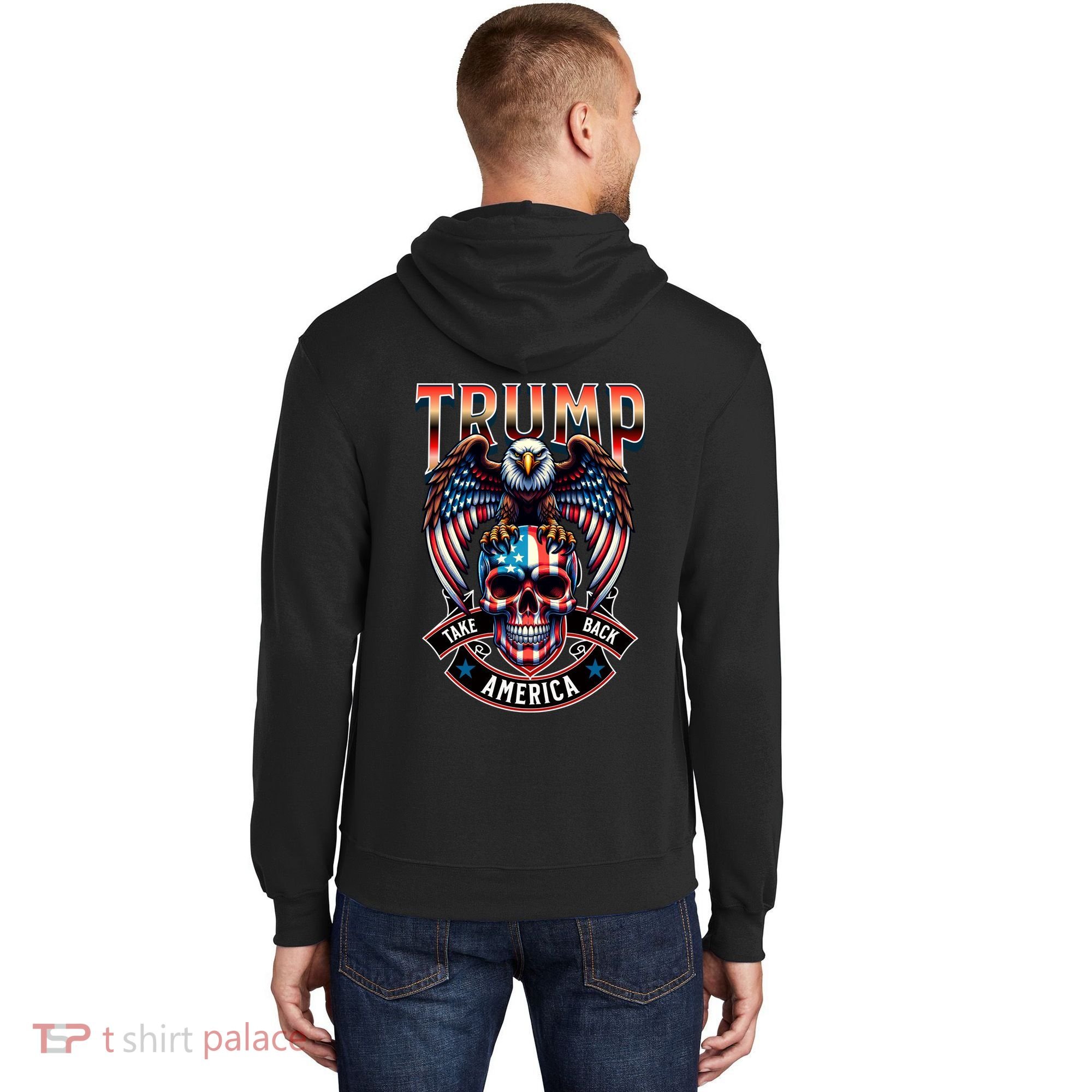 Trump Usa Skull Eagle Front And Back Logo Hoodie
